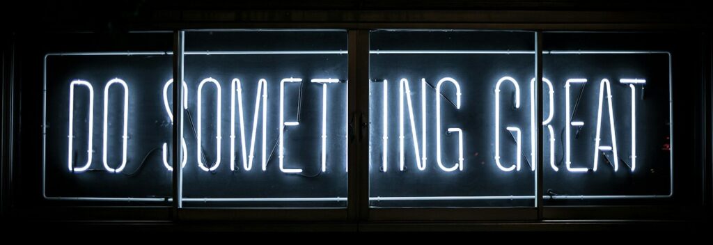 Do Something Great neon sign